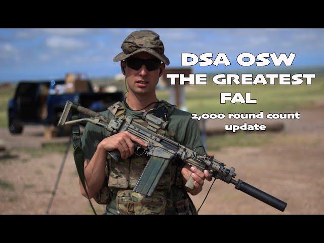 DSA OSW UPDATE - AND WHY IT'S THE GREATEST FAL