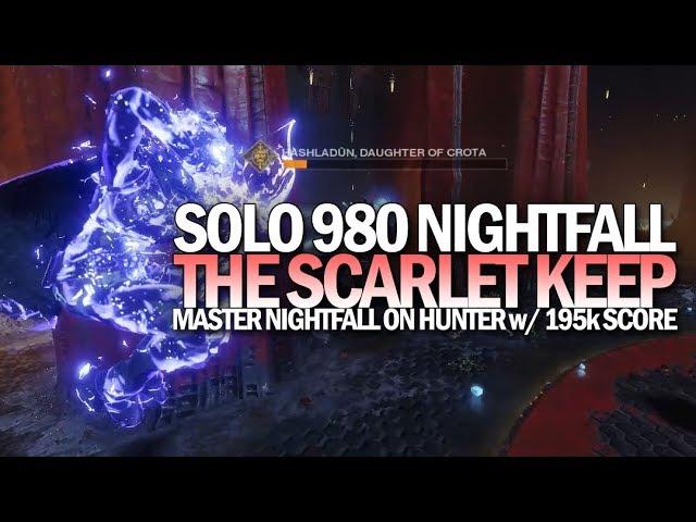 Solo 980 Nightfall The Ordeal on a Hunter (Master The Scarlet Keep 195k) [Destiny 2 Shadowkeep]