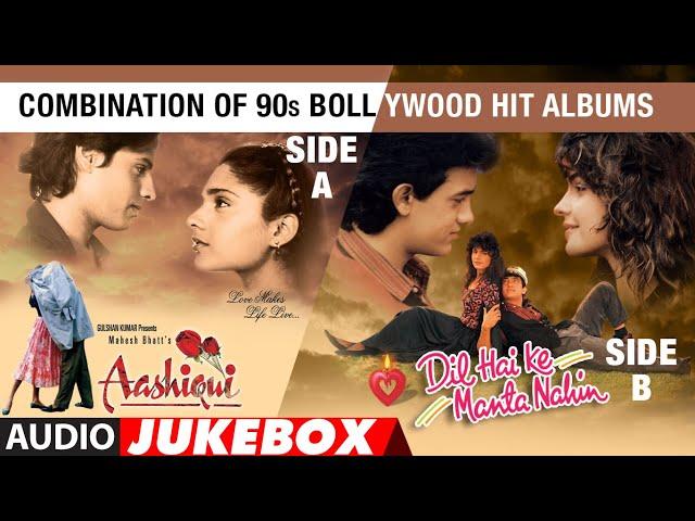 Combination Of 90’S Bollywood Hit Albums | Aashiqui & Dil Hai Ke Manta Nahin (Audio) Jukebox