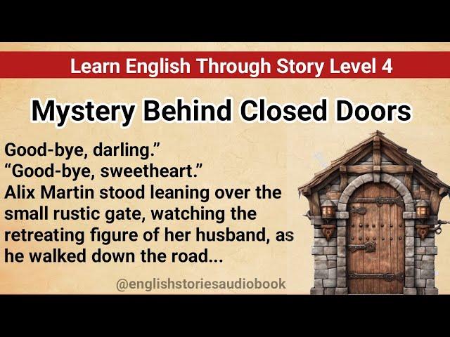 Learn English Through Story Level 4 | Graded Reader Level 4 | English Story| Mystery Behind Doors