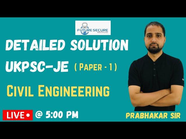 UKPSC-JE 2022 | Paper 1 | Complete Detailed Solutions | Civil Engineering | Prabhakar Sir |