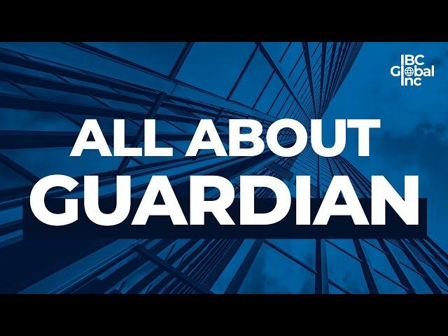 All About Guardian (Pre-7702 Change) | IBC Global, Inc