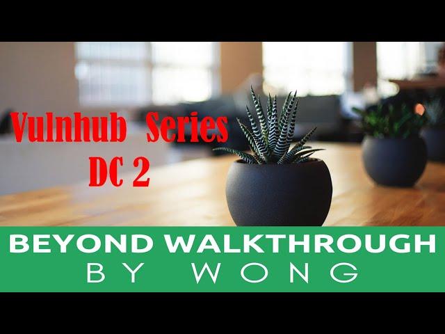 Cyber Security | Ethical Hacking |  Pentesting Lab | Vulnhub |  Walkthrough | DC 2