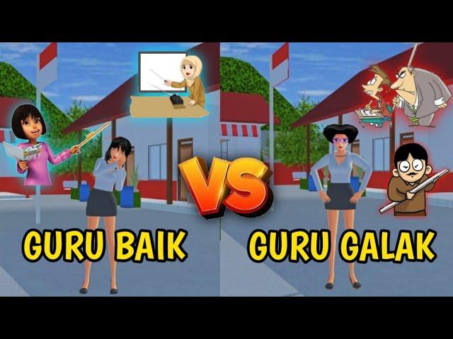 GURU BAIK VS GURU GALAK!! || SAKURA SCHOOL SIMULATOR INDONESIA