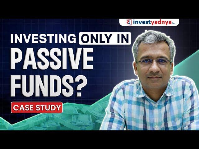 Why not only Invest in Passive Funds? | Case Study