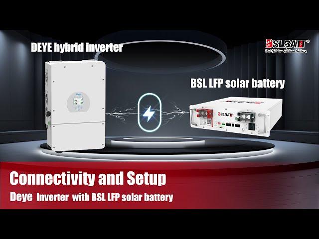 How to Connect your BSLBATT 48V Solar Battery to Deye Inverter?