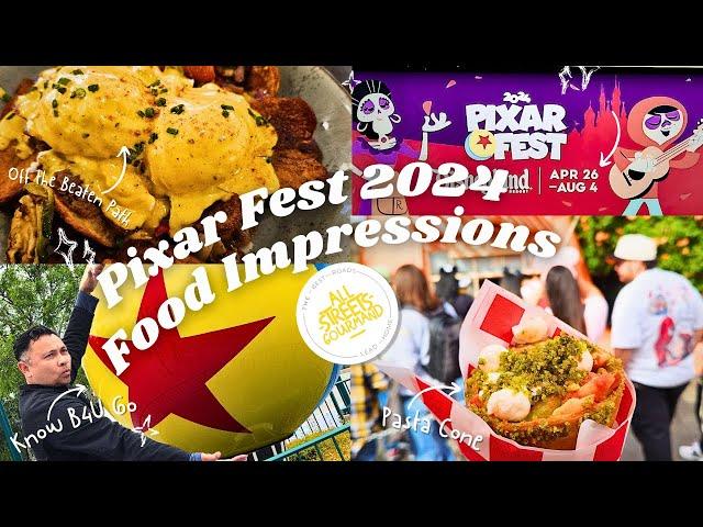 Disneyland Resort (DLR) Pixar Fest 2024 Food Impressions ~ All Streets Gourmand