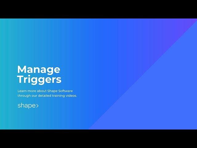 Trigger Automation in Shape Software CRM