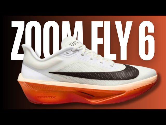 IS NIKE ZOOM FLY 6 A SUPER TRAINER OR MAJOR DISASTER?