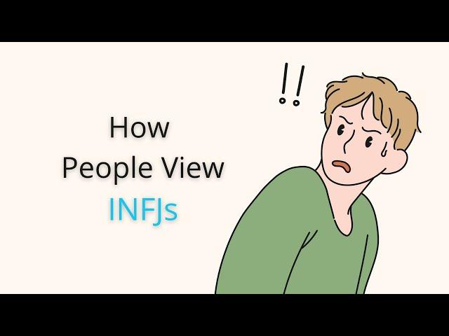 How Other People View The INFJs