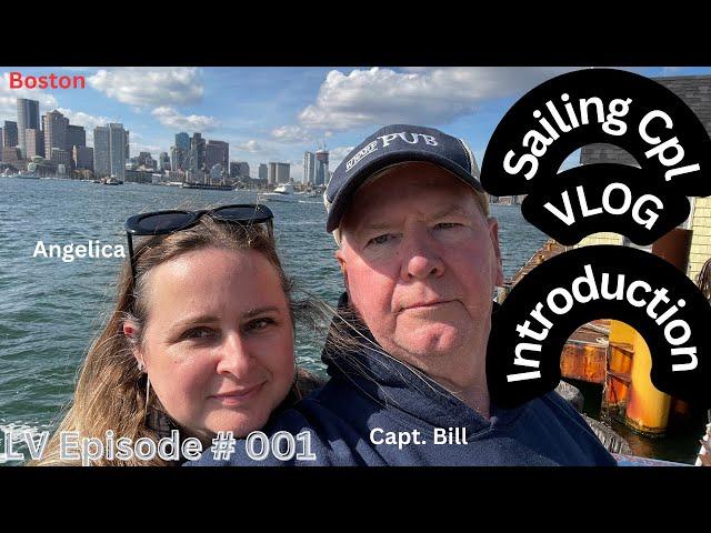 A new sailing vlog channel |  Introducing Capt Bill & Angelica | SV Ruby an 84 Catalina 30 | Eps 1
