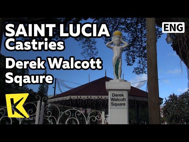 【K】Saint Lucia Travel-Castries[세인트루시아 여행-캐스트리스]시인 데렉 월컷 광장/Derek Walcott Sqaure/Poet/Playwright