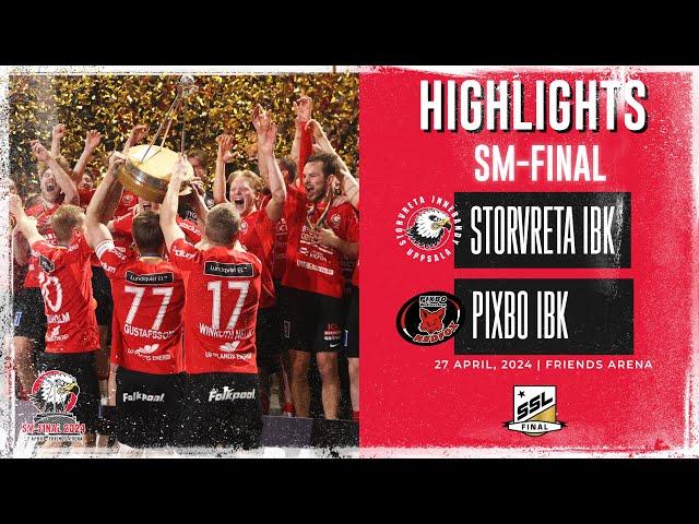 Swedish Super League FINAL Highlights Storvreta IBK vs Pixbo IBK