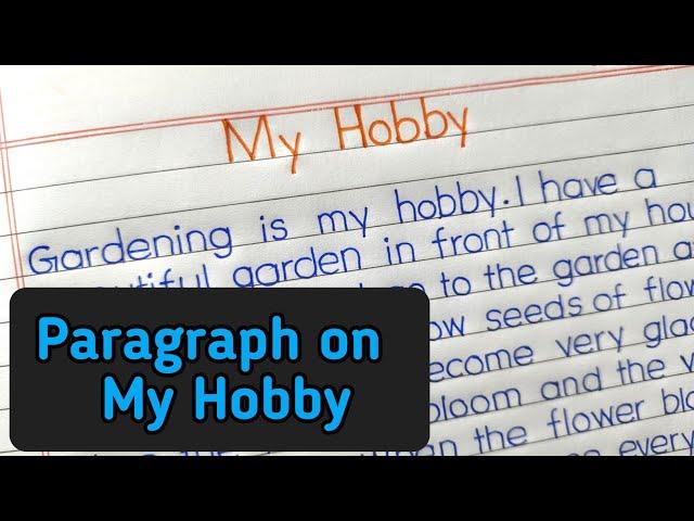 Essay on hobby | my hobby paragraph | how to write essay on my hobby |