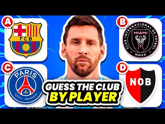 GUESS THE CLUB BY FOOTBALL PLAYER | QUIZ FOOTBALL TRIVIA 2024