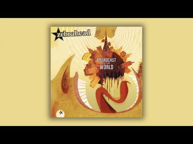 Zebrahead - Broadcast to the World - Full Album Stream