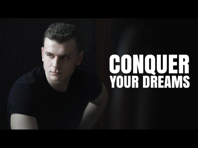 Conquer your dreams || Motivational Video