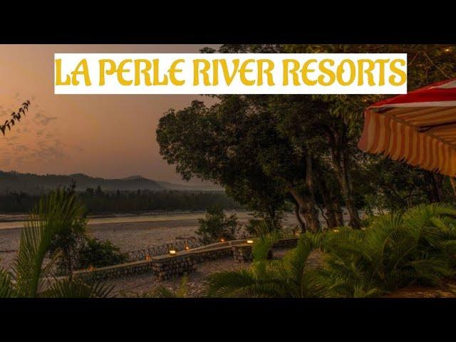 La Perle River Resorts | A Riverside property | Jim Corbett National Park