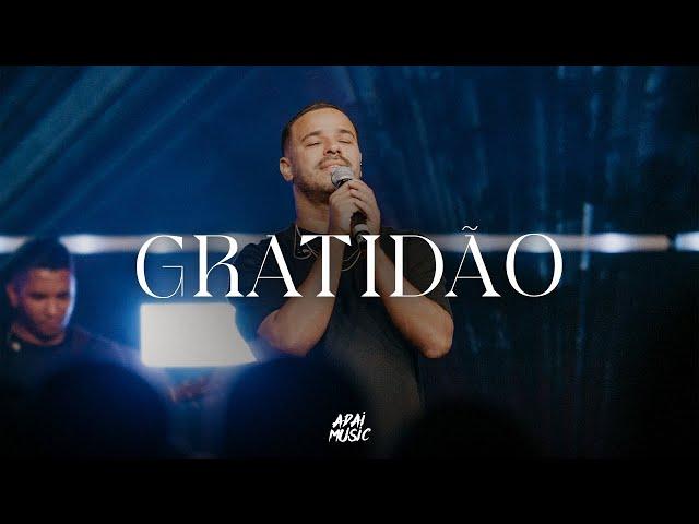 GRATIDÃO (Gratitude - Brandon Lake) | ADAI Music, Fernando Silva