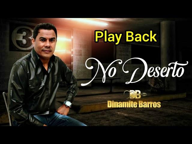 Dinamite Violeiro | NO DESERTO |PLAY BACK |