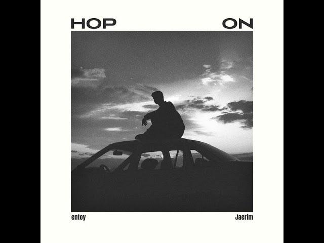 entoy - HOP ON (Feat. Jaerim)