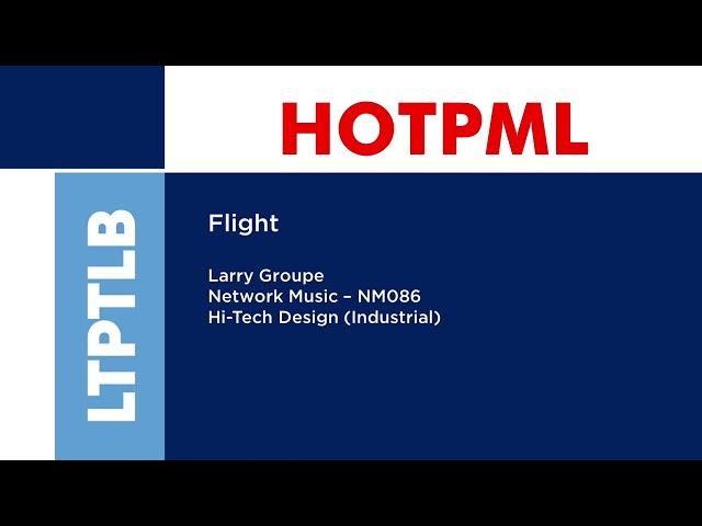 Flight - Larry Groupe | Network Music (NM086) [Full Track] - HOTPML #129