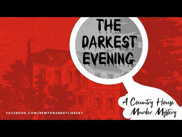 The Darkest Evening - A Country House Murder Mystery