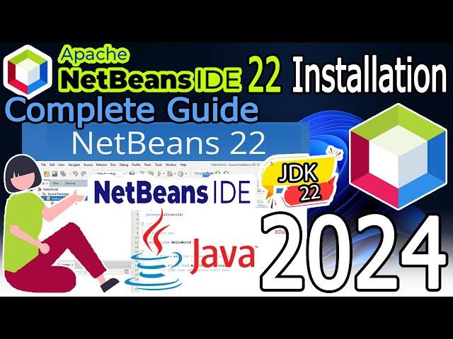 How to install NetBeans IDE 22 on Windows 11 (64 bit) [ 2024 Update ] with JDK 22 Complete Guide