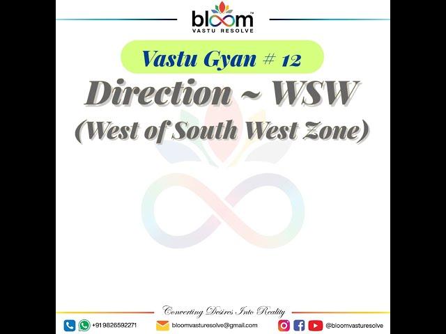 Vastu Gyan 12 –  West South West direction in Vastu