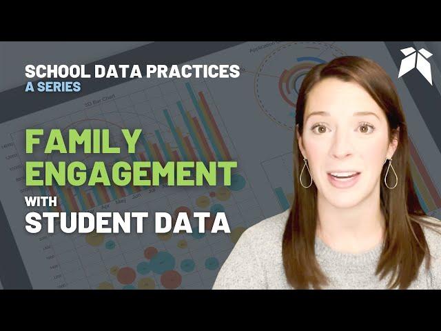 Family Engagement Framework: How to Share Data with Parents, Families, and Students