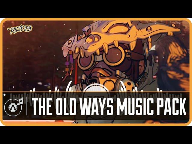 Apex Legends - The Old Ways Music Pack [High Quality]