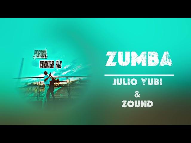 Julio Yubi  & ZOUND - ZUMBA