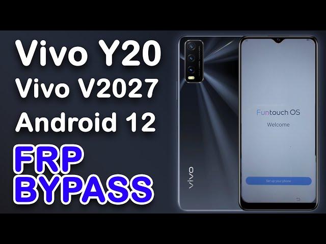 Vivo Y20 FRP Bypass Android 12 without PC, Vivo V2027 FRP Bypass, Vivo Y20 Google Account Remove