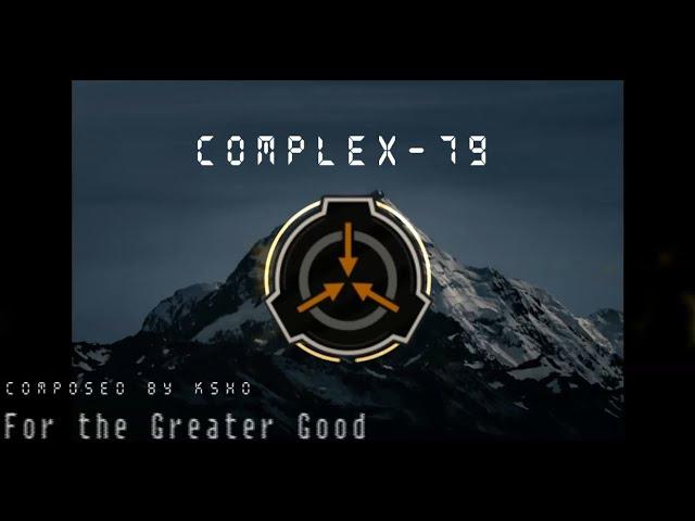 "For the Greater Good" - Complex 79 OST