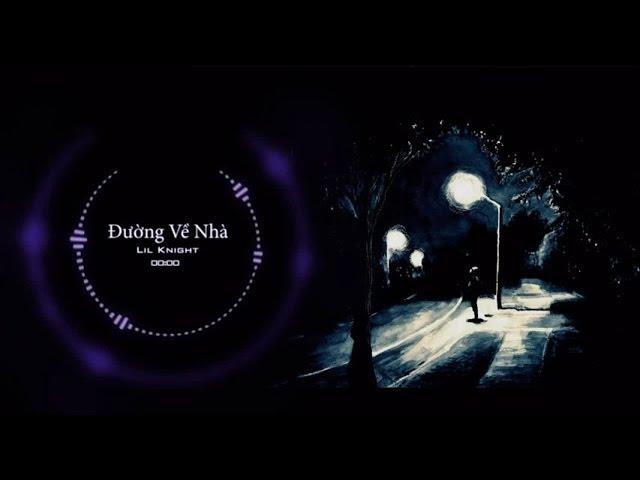 [Trailer] Đường Về Nhà - Lil Knight