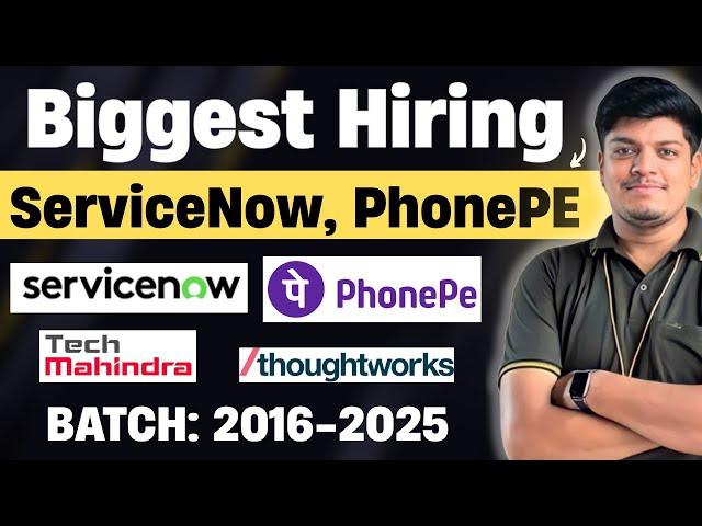 Biggest Referral Hiring | ServiceNow, PhonePe, TechMahindra Hiring |Off Campus Drive 2025-2016 BATCH