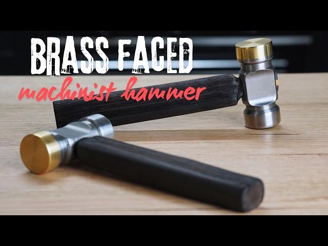 Making a Brass faced Machinist Hammer: Hammer time!!