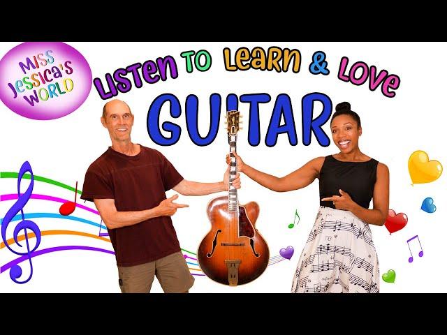 Learn about the Guitar in Miss Jessica's World | Guitar Knowledge for Kids | Music Lessons for kids