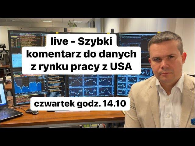 Szybki Komentarz Do Danych z Rynku Pracy z USA