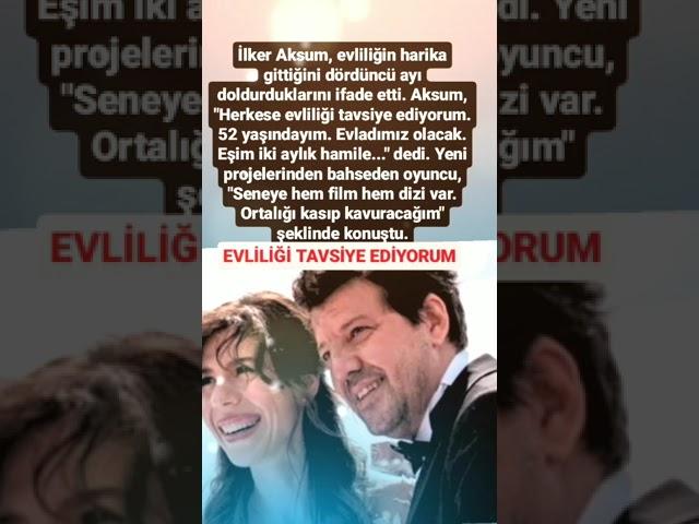 İLKER AKSUM EŞİ İÇİN AŞK DOLU SÖZLERİ EVLİLİĞİ HERKESE TAVSİYE EDİYORUM.EVLADIMIZ#ilkeraksum#evlilik