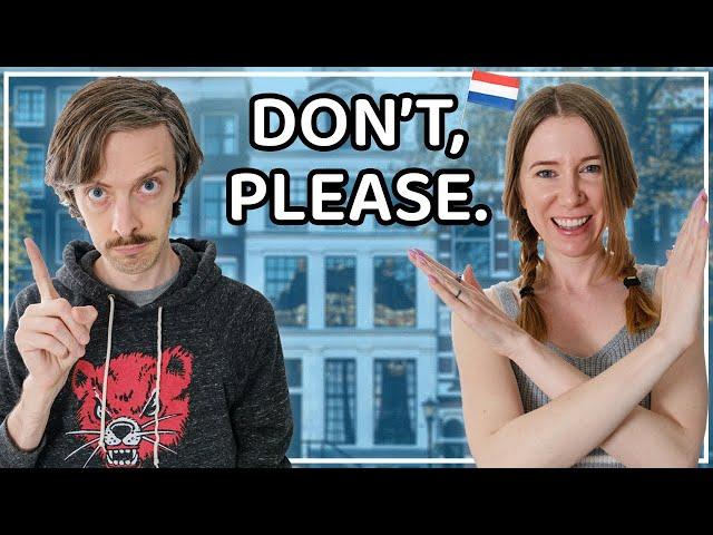 8 THINGS YOU SHOULDN'T DO IN THE NETHERLANDS (from expats in the netherlands)