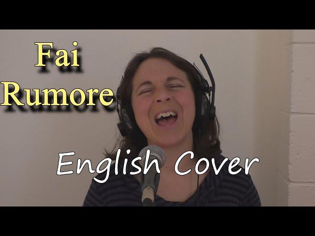 Fai Rumore - English cover - by Betty