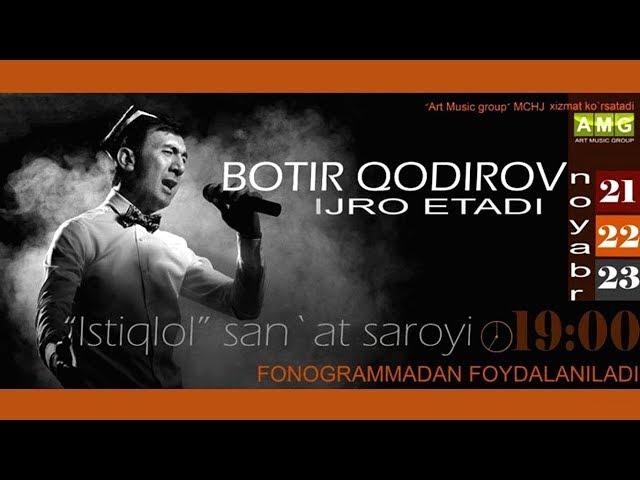 Botir Qodirov - 2015 yilgi konsert dasturi | Ботир Кодиров - 2015 йилги концерт дастури