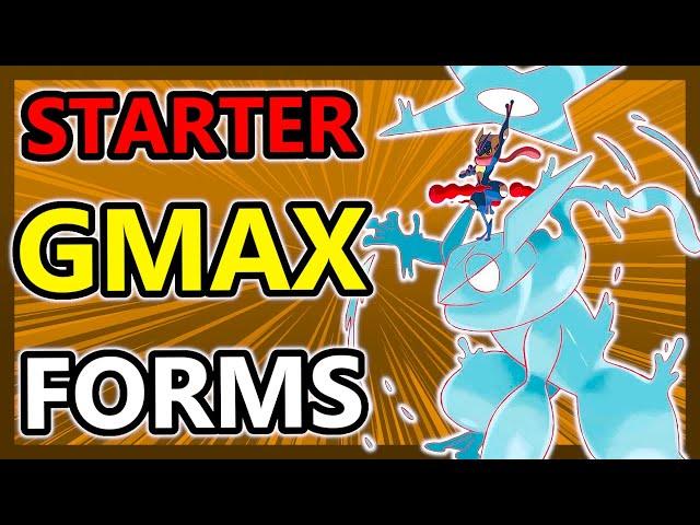 What if MORE STARTER Pokemon got GMAX forms?