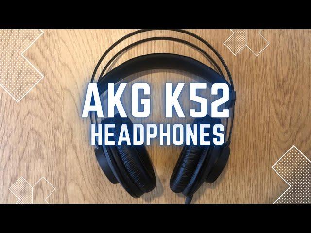 AKG K52 Studio Headphones - Are they worth it?