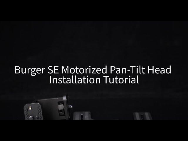 YC ONION | Burger SE Motorized Pan-Tilt Head Installation Tutorial