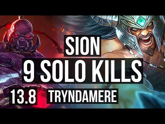 SION vs TRYNDAMERE (TOP) | 9 solo kills, 700+ games | TR Diamond | 13.8