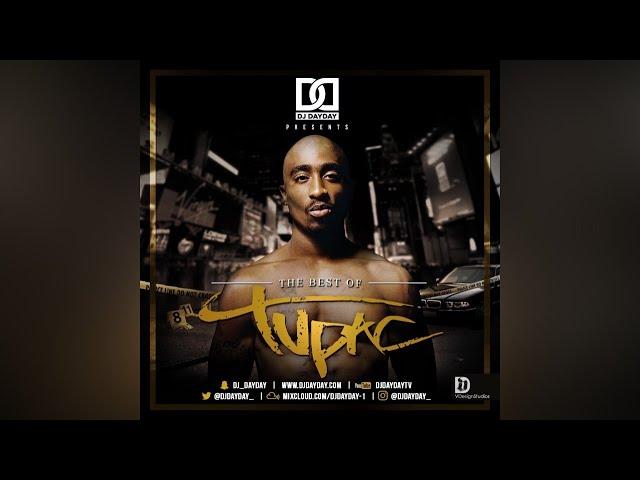 Best Of 2 Pac Mix / 2 Pac Greatest Hits (Mixed By: @DJDAYDAY_)