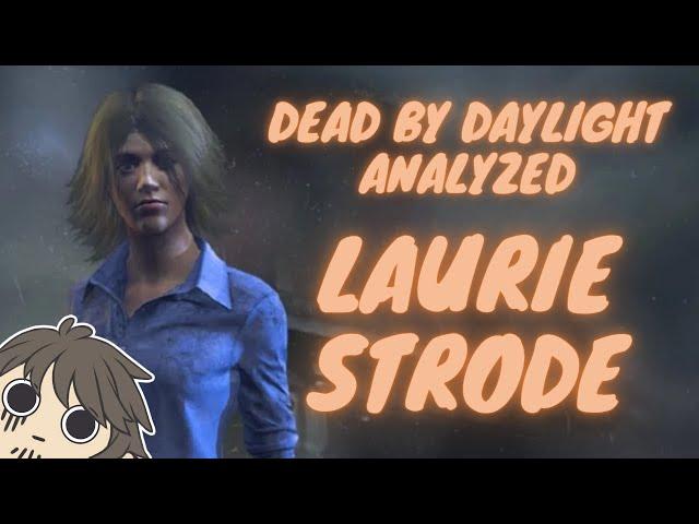 Dead by Daylight Analyzed: Laurie Strode