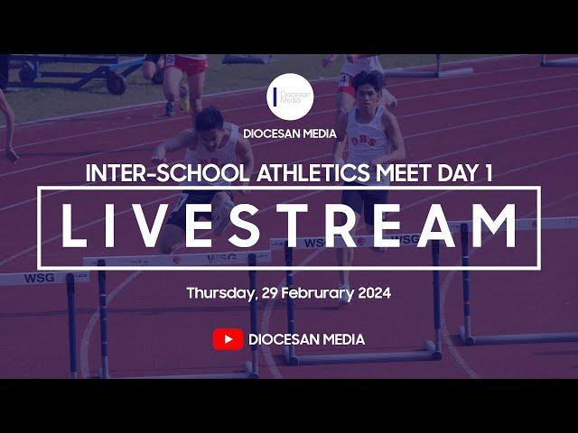 Inter-School Athletics Competition 2023-2024 (Division One) - Day 1